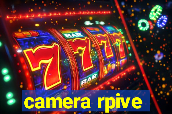 camera rpive